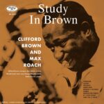 Clifford Brown & Max Roach – Study in Brown – 180 Gram Vinyl Record