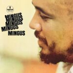 Charles Mingus – Mingus Mingus Mingus Mingus Mingus – 180 Gram Vinyl Record