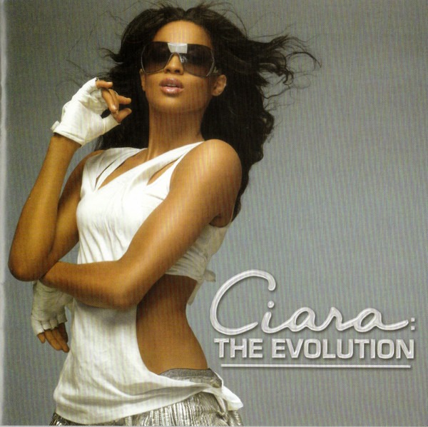 Ciara - The Evolution