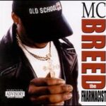 MC Breed - Da Fharmacist - Compact Disc