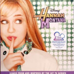 Hannah Montana – Hannah Montana (Songs From And Inspired By The Hit Tv Series)