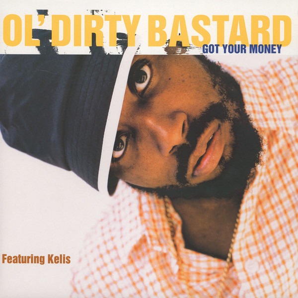 Ol' Dirty Bastard - Got Your Money - CD Single