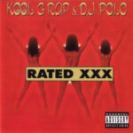 Kool G Rap & DJ Polo - Rated XXX - Compact Disc
