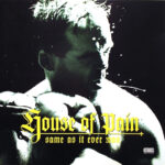 House of Pain - Same as It Ever Was - Compact Disc