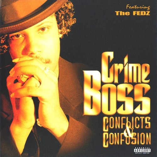 Crime Boss - Conflicts & Confusion - Compact Disc