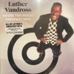 Luther Vandross – Never Too Much Greatest Hits