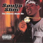 Soulja Slim - The Streets Made Me - Compact Disc
