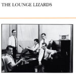 The Lounge Lizards - The Lounge Lizards - Compact Disc
