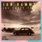 Jan Hammer - The Early Years - Compact Disc