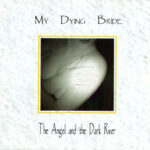 My Dying Bride - The Angel and the Dark River - Compact Disc
