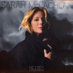 Sarah McLachlan – Better Broken - CD