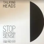 Talking Heads – Stop Making Sense (Music From A Film By Jonathan Demme And Talking Heads)