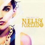 Nelly Furtado – The Best of Nelly Furtado – Compact Disc