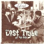 The Lost Trybe of Hip-Hop – Lyfestylz – Compact Disc