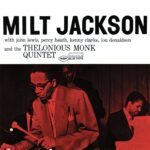 Milt Jackson – Milt Jackson and the Thelonious Monk Quintet – 180 Gram Vinyl Record