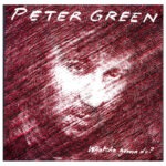 Peter Green – Whatcha Gonna Do? – 180 Gram Vinyl Record