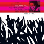 Andrew Hill – Black Fire – 180 Gram Tone Poet Vinyl Record