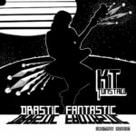 KT Tunstall – Drastic Fantastic – Ultimate Edition – Colored Double Vinyl and 10-Inch Record Set