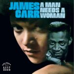 James Carr - A Man Needs A Woman - Vinyl Record