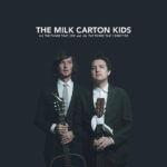 The Milk Carton Kids - All the Things That I Did and All the Things That I Didn't Do - Milky Clear Double Vinyl Record