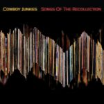 Cowboy Junkies – Songs of the Recollection – Vinyl Record