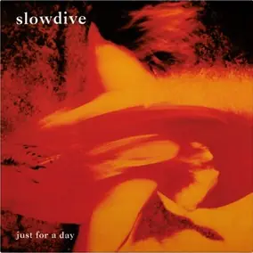 Slowdive – Just for a Day – Vinyl Record
